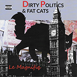 Dirty Politics and Fat Cats}